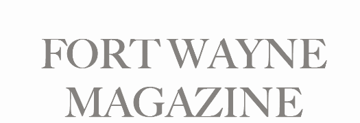 Fort Wayne Magazine